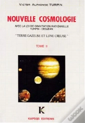 Nouvelle Cosmologie Avec La Li De Gravitation Rationnelle Turpin-Desjean