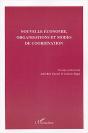 Nouvelle Economie, Organisations Et Modes De Coordination - Preview