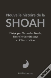 Nouvelle Histoire De La Shoah