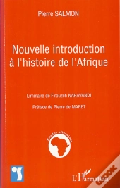 Nouvelle Introduction À L'Histoire De L'Afrique