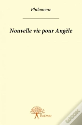 Nouvelle Vie Pour Angèle