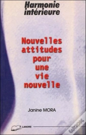 Nouvelles Attitudes Pour Une Vie Nouvelle