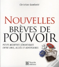 Capa do artigo Nouvelles Brèves De Pouvoir ; Petits Meurtres Sémantiques Entre Amis, Alliés Et Adversaires