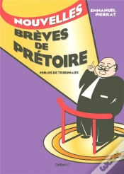 Capa do artigo Nouvelles Brèves De Prétoire ; Perles De Tribunaux