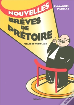 Capa do artigo Nouvelles Brèves De Prétoire ; Perles De Tribunaux