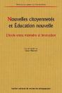 Nouvelles Citoyennetés Et Éducation Nouvelle : L'École Entre Mémoire Et Innovation - Preview