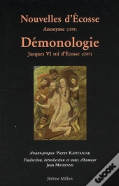 Nouvelles D'Ecosse ; De La Démonologie Du Roi Jacques