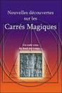 Nouvelles Decouvertes Sur Les Carres Magiques ; Un Code Venu Du Fond Des Temps - Preview