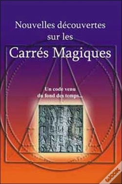 Capa do artigo Nouvelles Decouvertes Sur Les Carres Magiques ; Un Code Venu Du Fond Des Temps