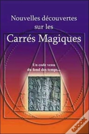 Capa do artigo Nouvelles Decouvertes Sur Les Carres Magiques ; Un Code Venu Du Fond Des Temps