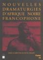 Nouvelles Dramaturgies D'Afrique Noire Francophone - Preview