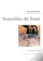 Nouvelles Du Front ; La Tannerie 2012