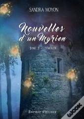 Nouvelles D'Un Myrien Tome 2