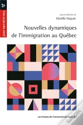 Nouvelles Dynamiques De L'Immigration Au Québec