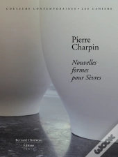 Nouvelles Formes Pour Sèvres ; Pierre Charpin