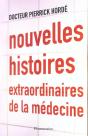 Nouvelles Histoires Extraordinaires De La Medecine - Preview