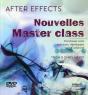 Nouvelles Master Class - After Effects : Enrichissez Votre Technique, Développez Votre Créativité. Avec Dvd-Rom. - Preview