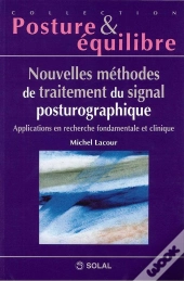 Nouvelles Méthodes Du Traitement Du Signal Postugraphique ; Applications En Recherche Fondamentale Et Clinique