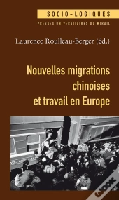 Nouvelles Migrations Chinoises Et Travail En Europe