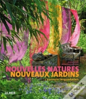 Nouvelles Natures, Nouveaux Jardins ; L'Exemple Languedocien