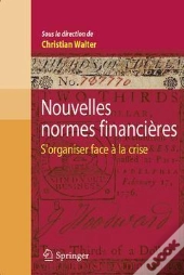 Nouvelles Normes Financieres - S'Organiser Face A La Crise