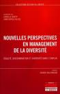 Nouvelles Perspectives En Management De La Diversité ; Égalité, Discrimination Et Diversité Dans L'Emploi - Preview