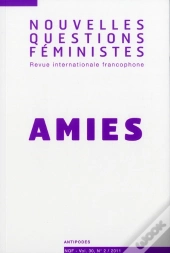 Nouvelles Questions Feministes, Volume 30(2)/2011. Amies