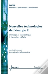 Nouvelles Technologies De L'Énergie 2 : Stockage Et Technologies À Émission Réduite