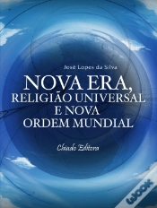 Capa do artigo Nova Era, Religião Universal e Nova Ordem Mundial