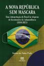 Nova República Sem Máscara - Preview