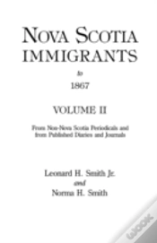 Capa do artigo Nova Scotia Immigrants To 1867, Volume Ii