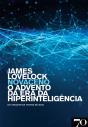 Novaceno: O Advento Da Era Da Hiperinteligência - Preview