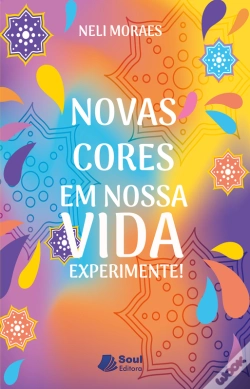 Capa do artigo Novas Cores Em Nossa Vida Experimente!