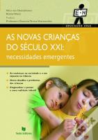 Novas Crianças do Século XXI - Necessidades Emergentes
