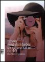 Novas Singularidades de uma Mulher de 40 - Preview