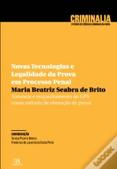 Novas Tecnologias e Legalidade da Prova em Processo Penal