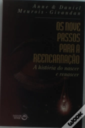 Nove Passos Para A Reencarnação