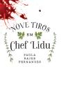 Nove Tiros Em Chef Lidu - Preview