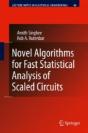 Novel Algorithms For Fast Statistical Analysis Of Scaled Circuits - Preview