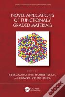 Novel Applications Of Functionally Graded Materials