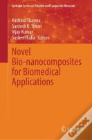 Novel Bio-Nanocomposites For Biomedical Applications