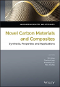 Novel Carbon Materials And Composites - Preview