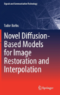 Novel Diffusion-Based Models For Image Restoration And Interpolation - Preview