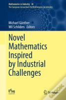 Novel Mathematics Inspired By Industrial Challenges