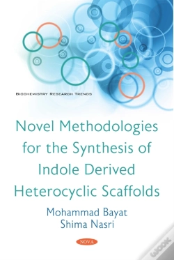 Capa do artigo Novel Methodologies For The Synthesis Of Indole Derived Heterocyclic Scaffolds