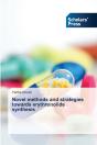 Novel Methods And Strategies Towards Erythronolide Synthesis - Preview