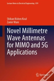 Capa do artigo Novel Millimetre Wave Antennas For Mimo And 5g Applications