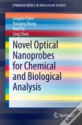 Novel Optical Nanoprobes For Chemical And Biological Analysis