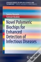 Novel Polymeric Biochips For Enhanced Detection Of Infectious Diseases