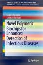 Novel Polymeric Biochips For Enhanced Detection Of Infectious Diseases - Preview